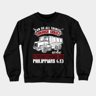 Can do all things through Christ who strengthens me Philippians 4:13 Crewneck Sweatshirt